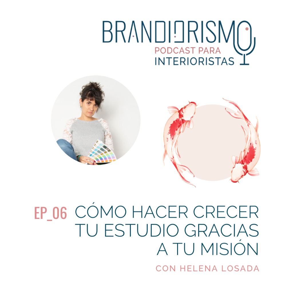 Cómo hacer crecer tu estudio de interiorismo o decoración gracias a tu misión